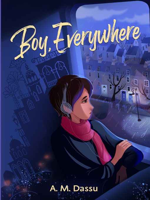 Title details for Boy, Everywhere by A. M. Dassu - Available
